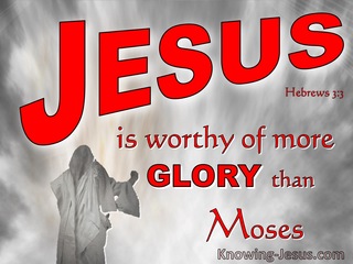 Hebrews 3:3 Jesus More Worthy Of More As Builder Of House Honour Than Moses (red)